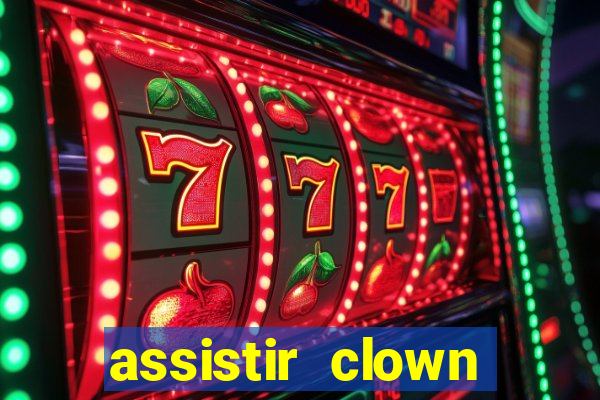 assistir clown (2014 dublado mega filmes)